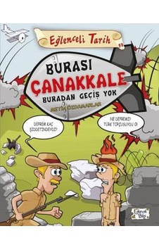 Burası Çanakkale Buradan Geçiş Yok Burası Çanakkale Buradan Geçiş Yok