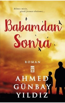 Babamdan Sonra Ahmed Günbay  Yıldız