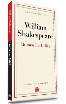 Romeo ve Juliet - Kırmızı Kedi Klasikler - William Shakespeare - Kırmızı Kedi Romeo ve Juliet - Kırmızı Kedi Klasikler - William Shakespeare - Kırmızı Kedi