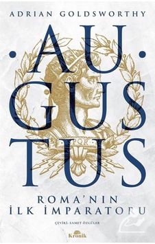 Augustus / Adrian Goldsworthy 9786057635686 Augustus / Adrian Goldsworthy 9786057635686