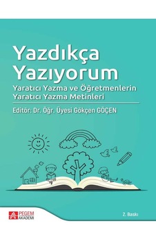 Yazdıkça Yazıyorum - Pegem Akademi Yayıncılık Yazdıkça Yazıyorum - Pegem Akademi Yayıncılık