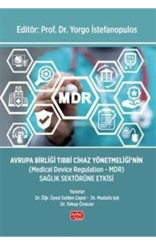 Avrupa Birliği Tıbbi Cihaz Yönetmeliği'nin Medical Device Reg... Avrupa Birliği Tıbbi Cihaz Yönetmeliği'nin Medical Device Reg...