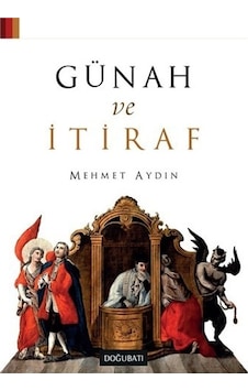 Günah ve İtiraf - Mehmet Aydın - Doğu Batı Yayınları Günah ve İtiraf - Mehmet Aydın - Doğu Batı Yayınları