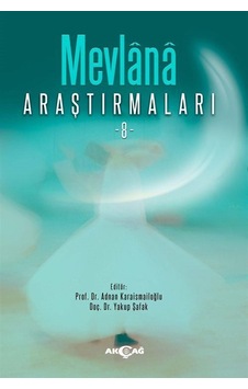 Mevlana Araştırmaları 8 / Adnan Karaismailoğlu Mevlana Araştırmaları 8 / Adnan Karaismailoğlu