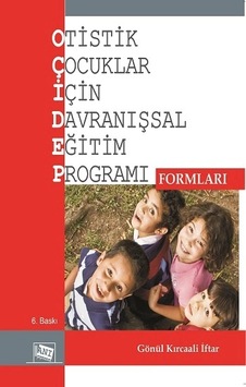 Otistik Çocuklar İçin Davranışsal Eğitim Programı Formları Otistik Çocuklar İçin Davranışsal Eğitim Programı Formları