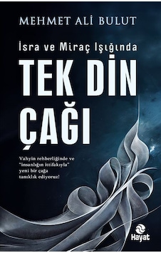 Tek Din Çağı / Mehmet Ali Bulut Tek Din Çağı / Mehmet Ali Bulut