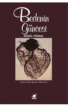 Bedenin Güncesi - Daniel Pennac - Ayrıntı Yayınları Bedenin Güncesi - Daniel Pennac - Ayrıntı Yayınları