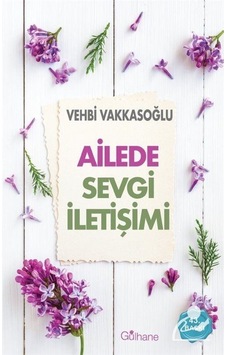 Ailede Sevgi İletişimi / Vehbi Vakkasoğlu