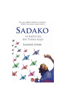 Sadako - Eleanor Coerr Beyaz Balina Yayınları
