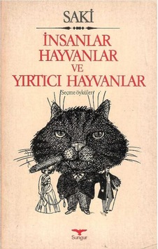 İnsanlar Hayvanlar Ve Yırtıcı Hayvanlar Seçme Öyküler - Saki 1.baskı İnsanlar Hayvanlar Ve Yırtıcı Hayvanlar Seçme Öyküler - Saki 1.baskı
