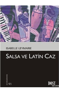 Salsa ve Latin Caz - Isabelle Leymarie - Dost Kitabevi