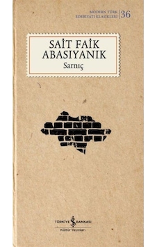 Sarnıç - Modern Türk Edebiyatı Klasikleri 36 - Sait Faik Abasıyanık - İş Bankası Kültür Yayınları Sarnıç - Modern Türk Edebiyatı Klasikleri 36 - Sait Faik Abasıyanık - İş Bankası Kültür Yayınları