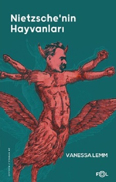 Nietzsche'nin Hayvanları - Vanessa Lemm - Fol Kitap Nietzsche'nin Hayvanları - Vanessa Lemm - Fol Kitap