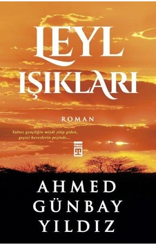 Leyl Işıkları Ahmet Günbay Yıldız Leyl Işıkları Ahmet Günbay Yıldız