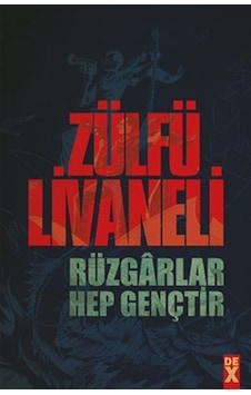 Rüzgarlar Hep Gençtir - Zülfü Livaneli - DEX