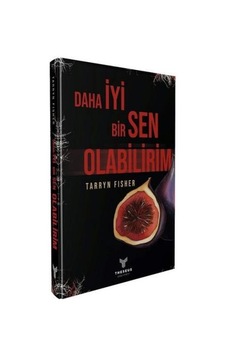 Daha İyi Bir Sen Olabilirim - Tarryn Fisher - Theseus Yayınevi Daha İyi Bir Sen Olabilirim - Tarryn Fisher - Theseus Yayınevi