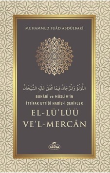 El-Lü'lüü Ve'l Mercan - Buhari ve Müslim'in İttifak Ettiği Hadis-İ Şerifler - Muhammad Al Amine - Ravza Yayınları