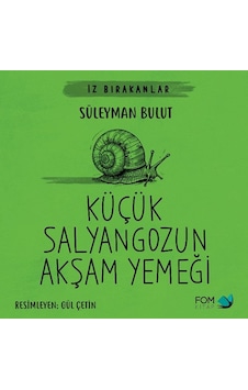 Küçük Salyangozun Akşam Yemeği Küçük Salyangozun Akşam Yemeği