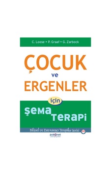Çocuk Ve Ergenler İçin Şema Terapi Çocuk Ve Ergenler İçin Şema Terapi