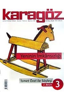 Karagöz Şiir ve Temaşa Dergisi Haziran-Temmuz Ağustos Sayı:3 Karagöz Şiir ve Temaşa Dergisi Haziran-Temmuz Ağustos Sayı:3