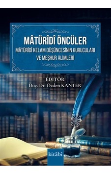 Matüridi Öncüler Matüridi Kelam Düşüncesinin Kurucuları Ve Meş... Matüridi Öncüler Matüridi Kelam Düşüncesinin Kurucuları Ve Meş...