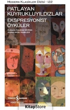Patlayan Kuyrukluyıldızlar - Ekspresyonist Öyküler - Kolektif Patlayan Kuyrukluyıldızlar - Ekspresyonist Öyküler - Kolektif