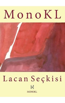 Monokl Lacan Seçkisi- Monokl Monokl Lacan Seçkisi- Monokl