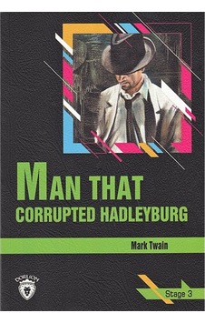 Man That Corrupted Hadleyburg - Stage 3 - Mark Twain - Dorlion Yayınevi Man That Corrupted Hadleyburg - Stage 3 - Mark Twain - Dorlion Yayınevi