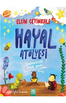 Hayal Atölyesi / Elçin Çetinkale
