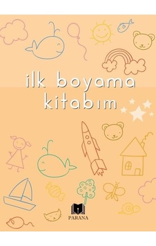 İlk Boyama Kitabım - Emine Yıldızgil - Parana İlk Boyama Kitabım - Emine Yıldızgil - Parana
