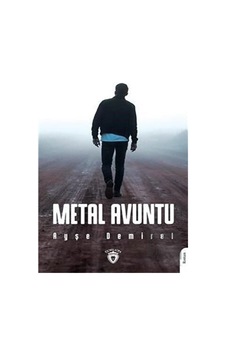 Metal Avuntu Dorlion Yayınevi - Dorlion Yayınevi Metal Avuntu Dorlion Yayınevi - Dorlion Yayınevi