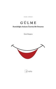 Gülme / Henri Bergson Gülme / Henri Bergson