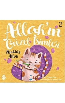 Allah'ın Güzel İsimleri 2-Kuddüs Allah - Özkan Öze - Uğurböceği Allah'ın Güzel İsimleri 2-Kuddüs Allah - Özkan Öze - Uğurböceği