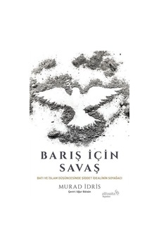 Barış İçin Savaş / Murad İdris