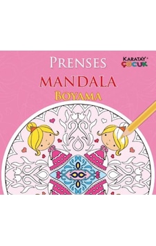 Mandala Prenses Boyama / İskender Karaman / Karatay Çocuk / 9786051134314 Mandala Prenses Boyama / İskender Karaman / Karatay Çocuk / 9786051134314
