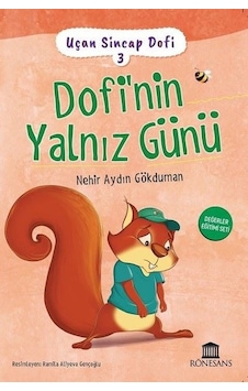 Dofi'nin Trampeti - Uçan Sincap Dofi 4 - Nehir Aydın Gökduman - Rönesans Yayınları Dofi'nin Trampeti - Uçan Sincap Dofi 4 - Nehir Aydın Gökduman - Rönesans Yayınları