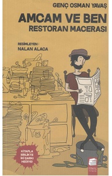 Amcam ve Ben 2 - Restoran Macerası - Genç Osman Yavaş - Final Kültür Sanat Yayınları Amcam ve Ben 2 - Restoran Macerası - Genç Osman Yavaş - Final Kültür Sanat Yayınları
