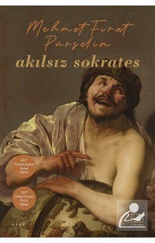 Akılsız Sokrates - Mehmet Fırat Pürselim - İthaki Yayınları