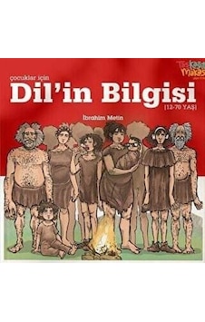 Dil'in Bilgisi - Çocuklar için - İbrahim Metin - Sanat Bellek Yayınları Dil'in Bilgisi - Çocuklar için - İbrahim Metin - Sanat Bellek Yayınları