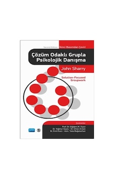 Çözüm Odaklı Grupla Psikolojik Danışma - John Sharry - Nobel Akademik Yayıncılık