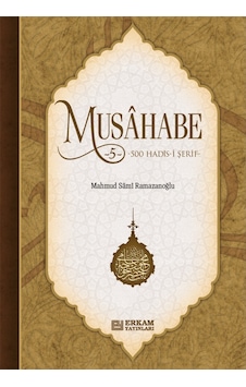 Musahabe - 5 / 500 Hadis-i Şerif - Mahmud Sami Ramazanoğlu 9799756247326 Musahabe - 5 / 500 Hadis-i Şerif - Mahmud Sami Ramazanoğlu 9799756247326