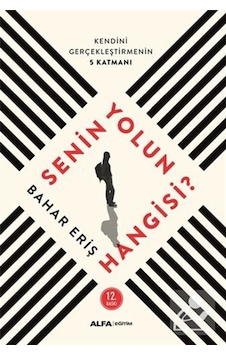 Senin Yolun Hangisi? - Bahar Eriş Senin Yolun Hangisi? - Bahar Eriş