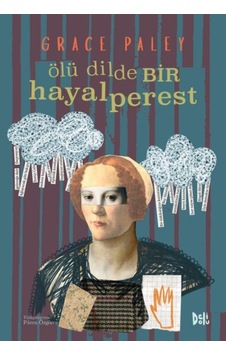 Ölü Dilde Bir Hayalperest - Grace Paley - DeliDolu