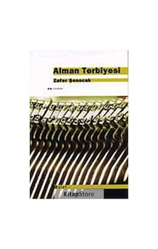 Kitapstore- Alman Terbiyesi / Zafer Şenocak Kitapstore- Alman Terbiyesi / Zafer Şenocak