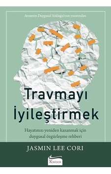 Travmayı İyileştirmek - Jasmin Lee Cori - Koridor Yayıncılık