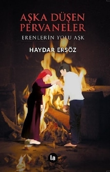 Aşka Düşen Pervaneler - Haydar Ersöz - La Kitap