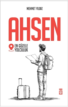 Ahsen - En Güzele Yolculuk Ahsen - En Güzele Yolculuk