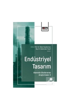 Endüstriyel Tasarım Alanında Uluslararası Araştırmalar Iı / Ko... Endüstriyel Tasarım Alanında Uluslararası Araştırmalar Iı / Ko...