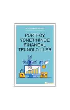 Portföy Yönetiminde Finansal Teknolojiler - Yusuf Emre Direkci - Hiperlink