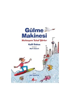 Gülme Makinesi-Muhteşem Tuhaf Şiirler - Kalli Dakos - Çınar Yayınları